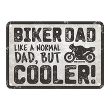 Load image into Gallery viewer, Oxford Garage Metal Sign: Biker Dad, Like a Normal Dad, But Cooler