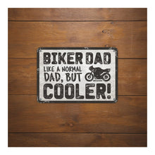 Load image into Gallery viewer, Oxford Garage Metal Sign: Biker Dad, Like a Normal Dad, But Cooler